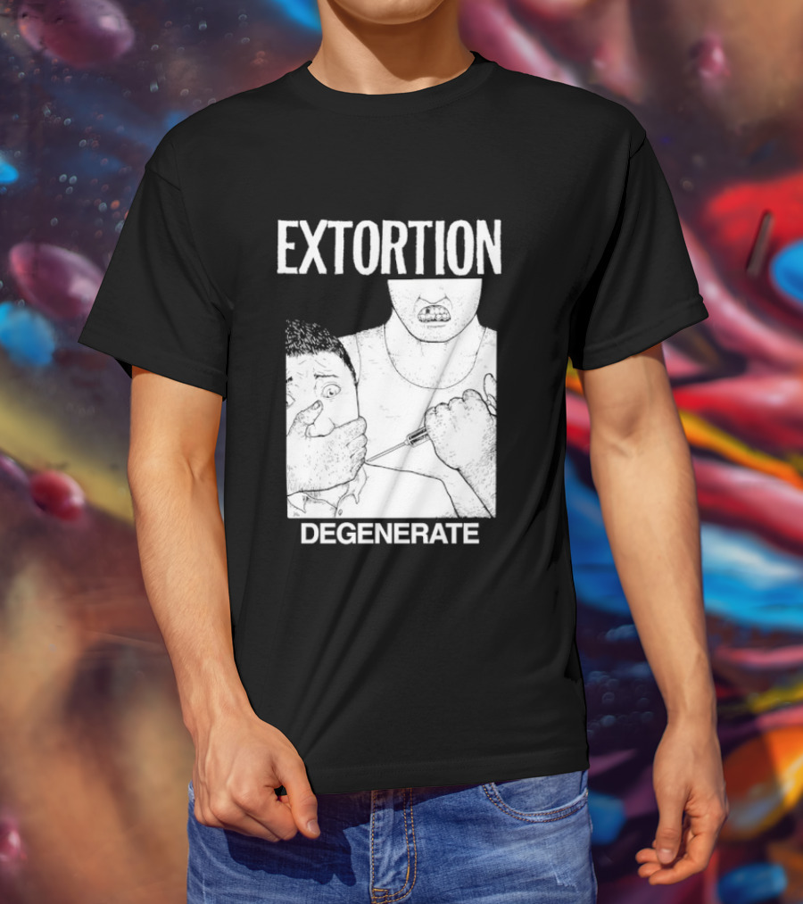 Extortion Degenerate Hardcore Punk Powerviolence Band Merch T-Shirt