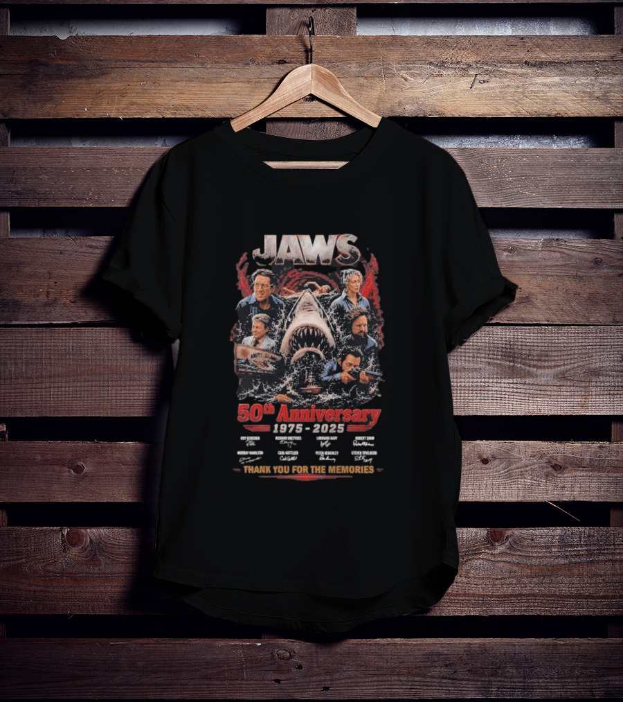 Jaws 50th Anniversary 1975 2025 Thank You For The Memories Signatures Roy Scheider Robert Shaw Richard Dreyfuss T-Shirt
