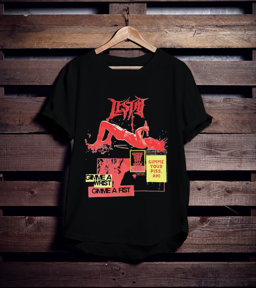 Lestat Gimme A Hips Gimme Your Piss Ahi T-Shirt