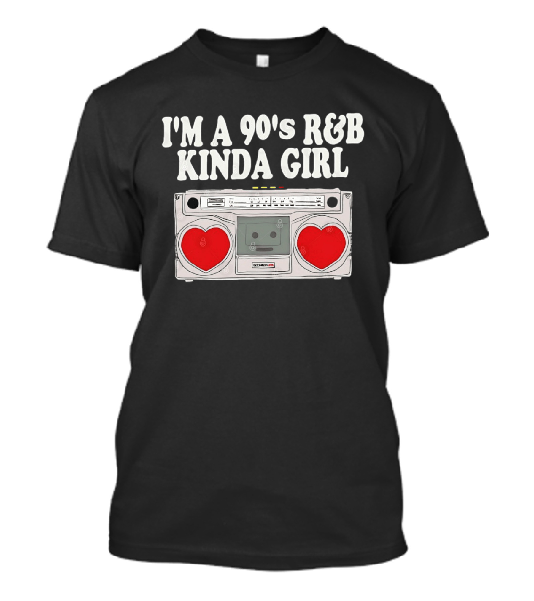 I'm A 90's R&B Kinda Girl Boombox Retro Music Lover T-Shirt