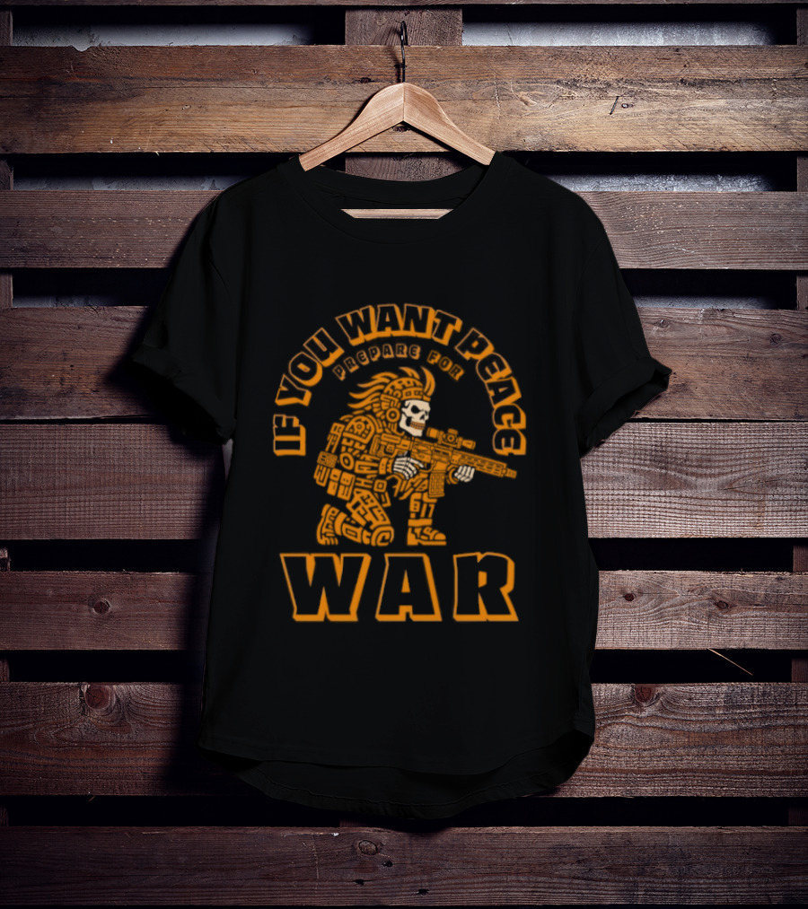 If You Want Peace Prepare For War Aztec Skull Sniper Tactical Warrior T-Shirt