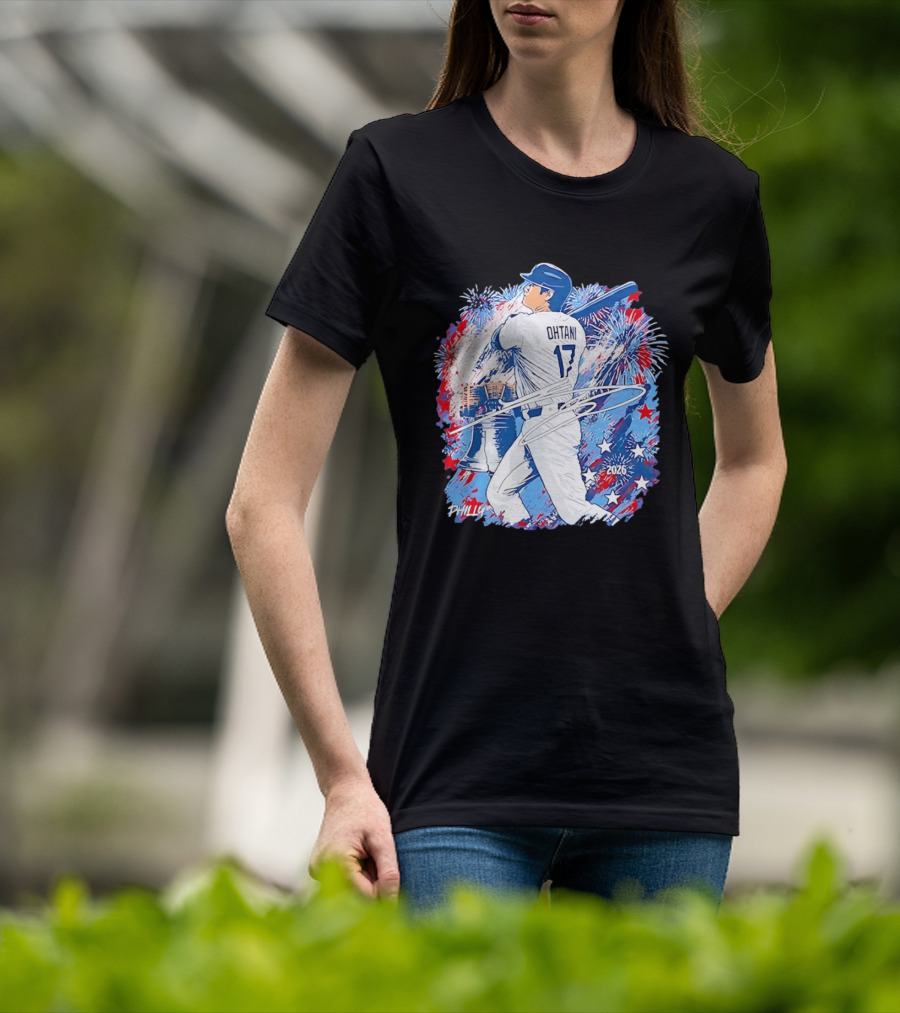 Ohtani 17 Philly 2026 Baseball Fireworks Liberty Bell T-Shirt