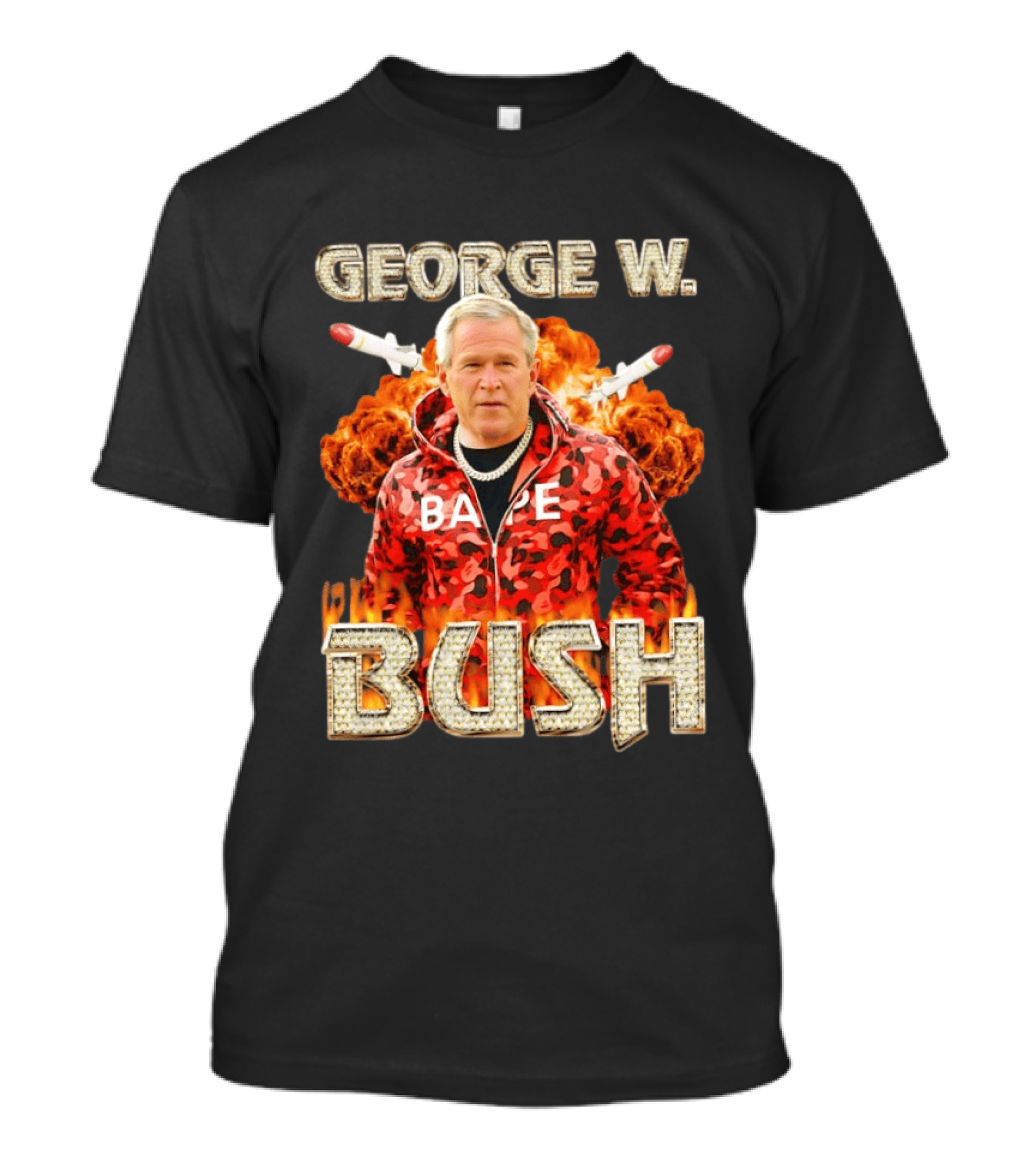 George W Bush Bape Jacket Explosion Background Missiles T-Shirt