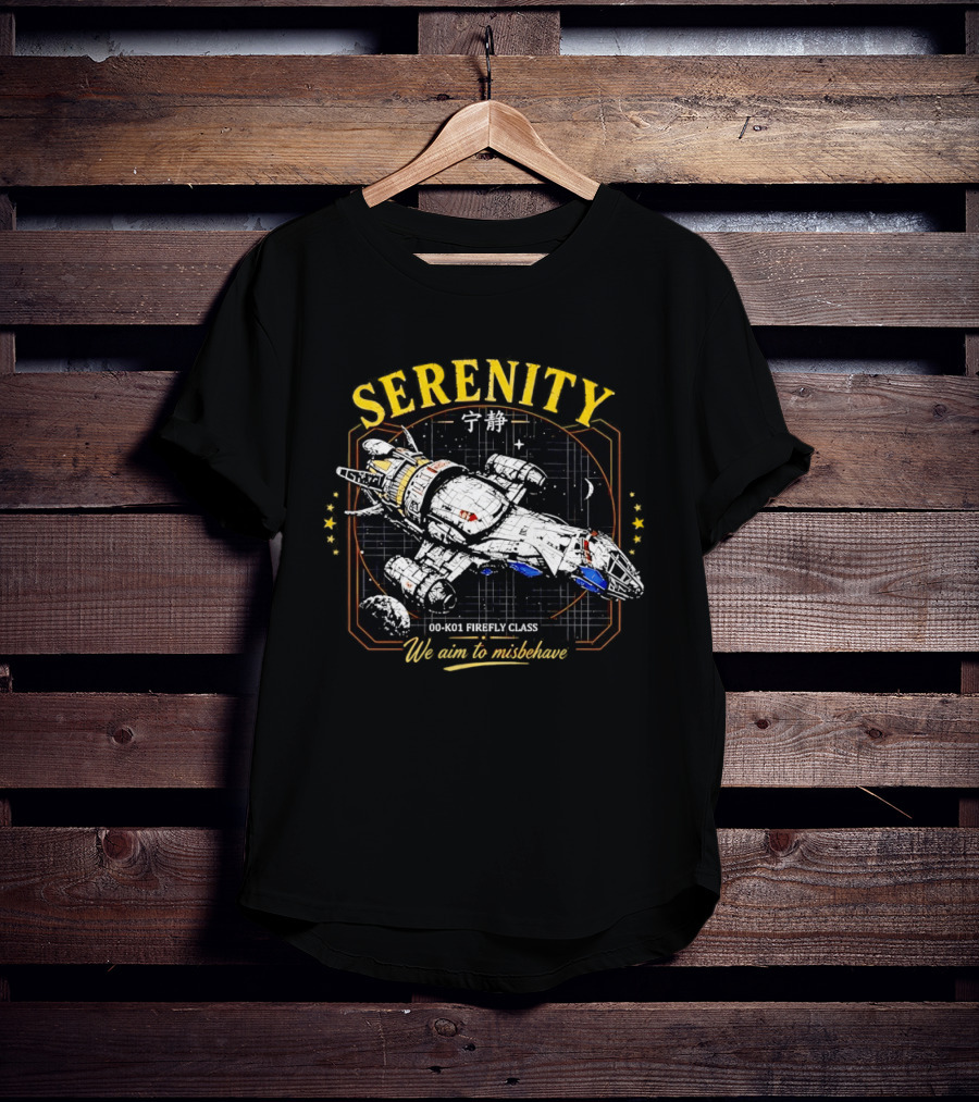 Serenity Firefly Class Spaceship 00 K01 We Aim To Misbehave T-Shirt