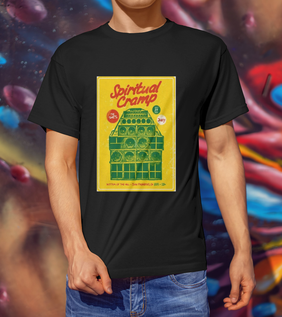 Spiritual Cramp Bottom Of The Hill San Francisco September 19 2026 The She's Judy 21+ T-Shirt