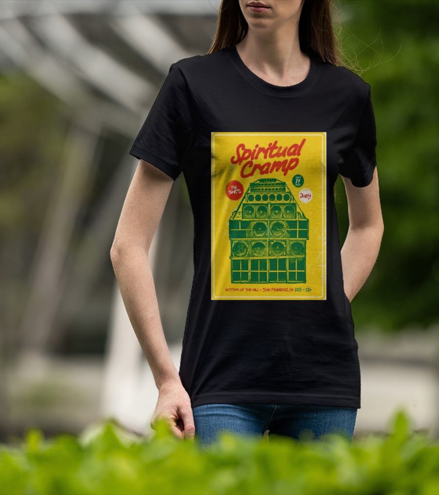 Spiritual Cramp Bottom Of The Hill San Francisco September 19 2026 The She's Judy 21+ T-Shirt