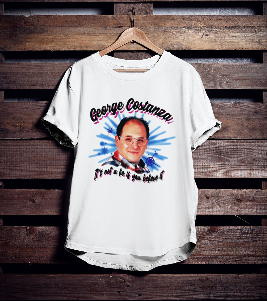 George Costanza It's Not A Lie If You Believe It 90s Airbrush T-Shirt
