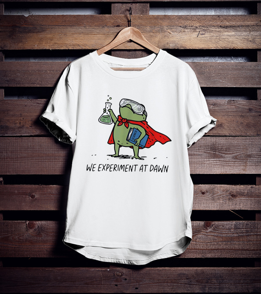 Heroic Science Frog We Experiment At Dawn With Lab Beaker And Book T-Shirt