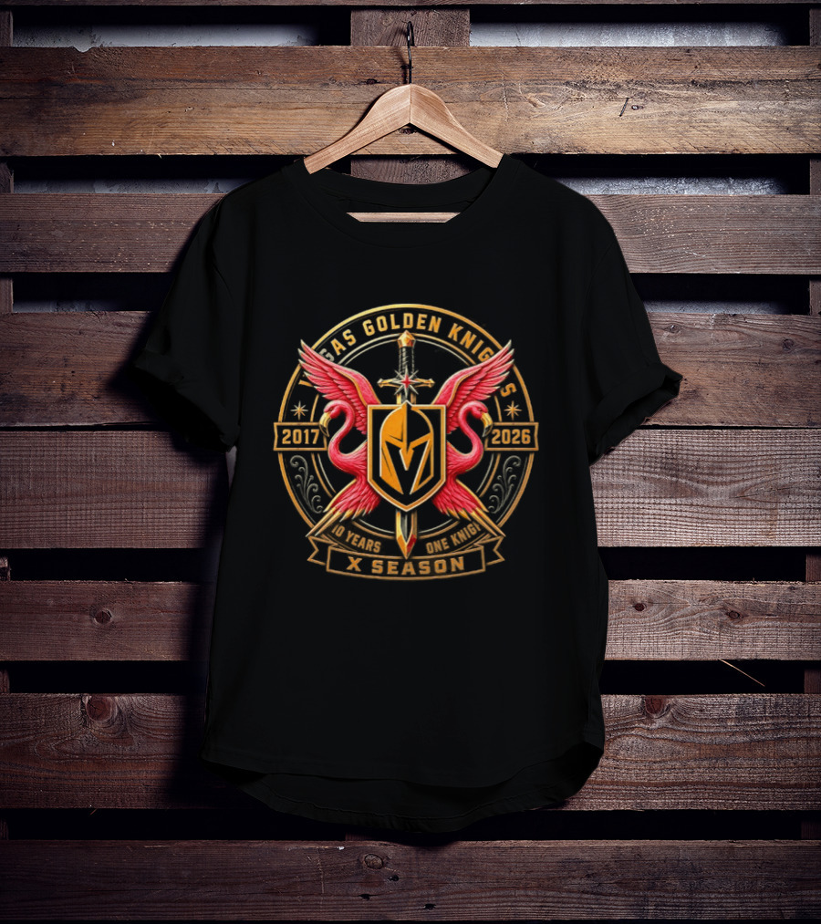 Vegas Golden Knights 2017 2026 10 Years One Knight X Season Flamingo Sword T-Shirt