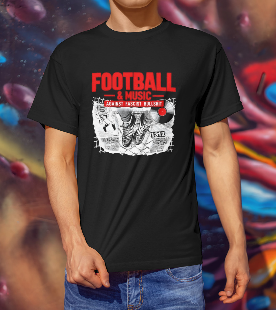 Football And Music Against Fascist Bullshit Vinyl Record 1312 T-Shirt