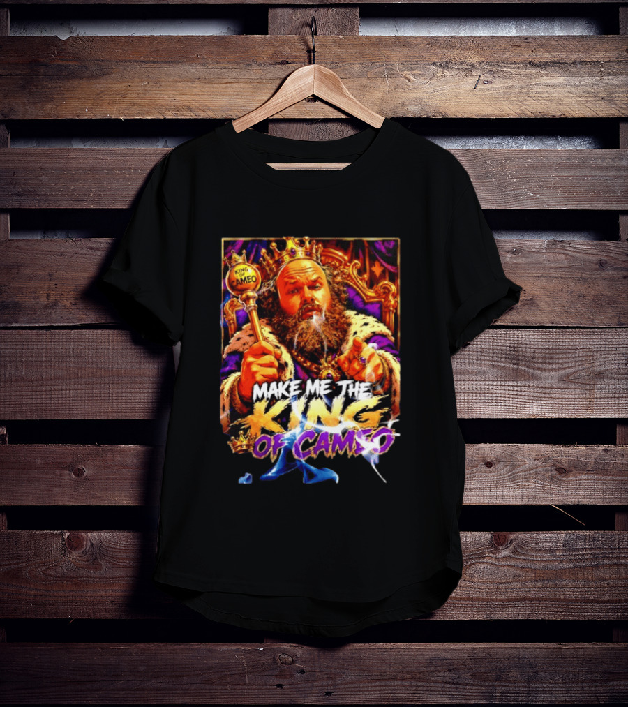 Make Me The King Of Cameo James Oja Jr Crowned Royalty T-Shirt