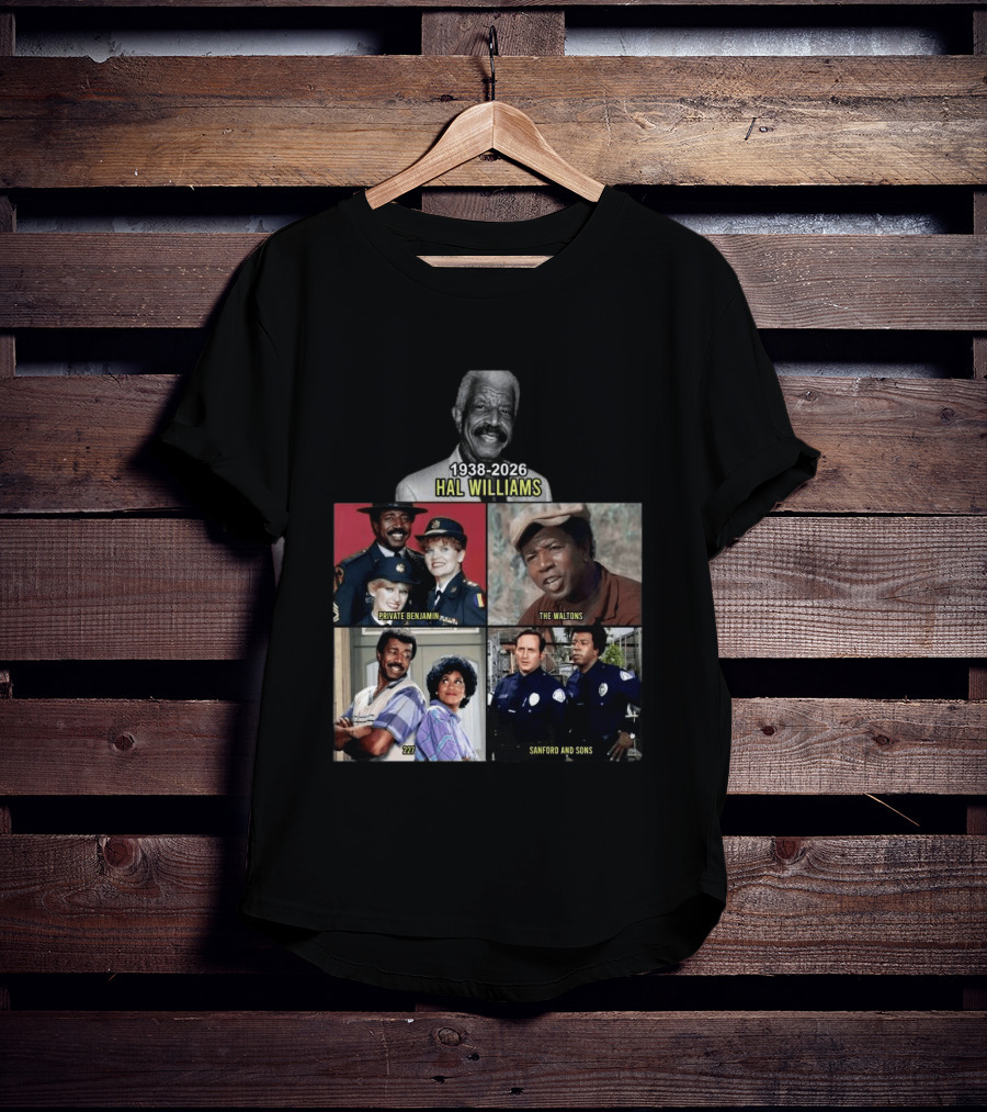 Hal Williams 1938 2026 Private Benjamin The Waltons 227 Sanford And Sons T-Shirt
