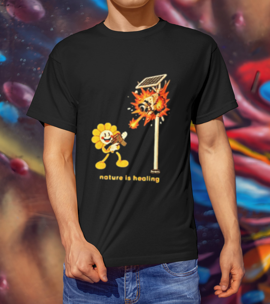 Nature Is Healing Flower Shooting Solar Security Camera Explosion T-Shirt
