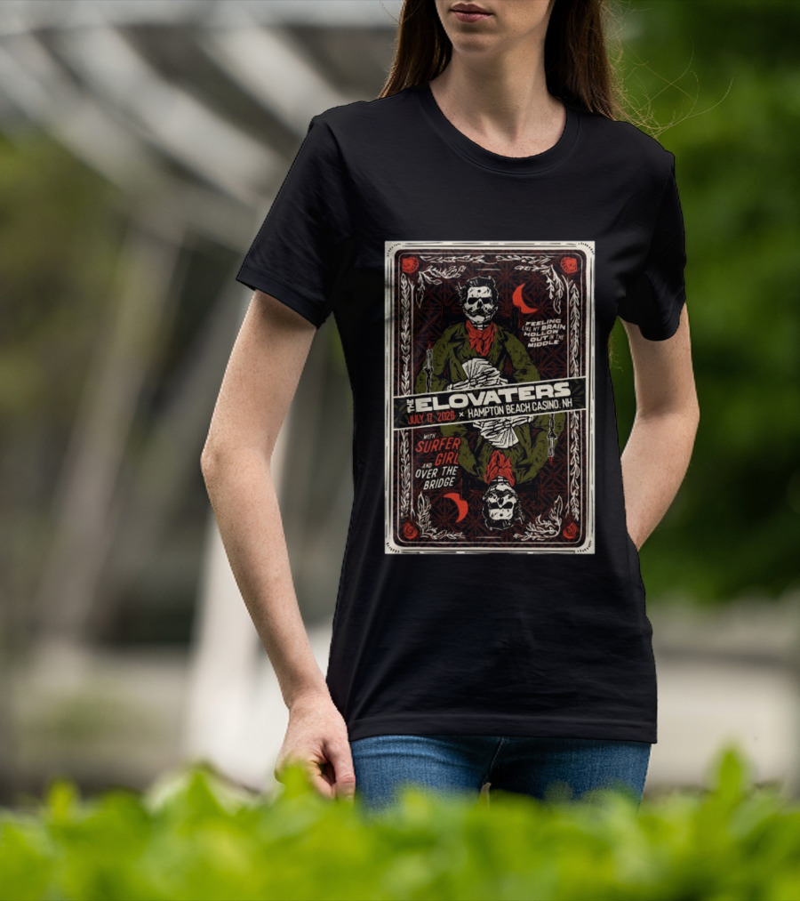 The Elovaters July 17 2026 Hampton Beach Casino NH Surfer Girl Over The Bridge Skeleton Cards T-Shirt