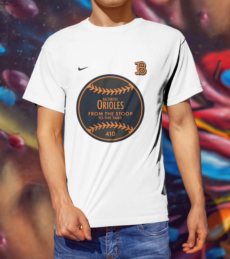 Baltimore Orioles From The Stoop To The Yard 410 Nike B T-Shirt
