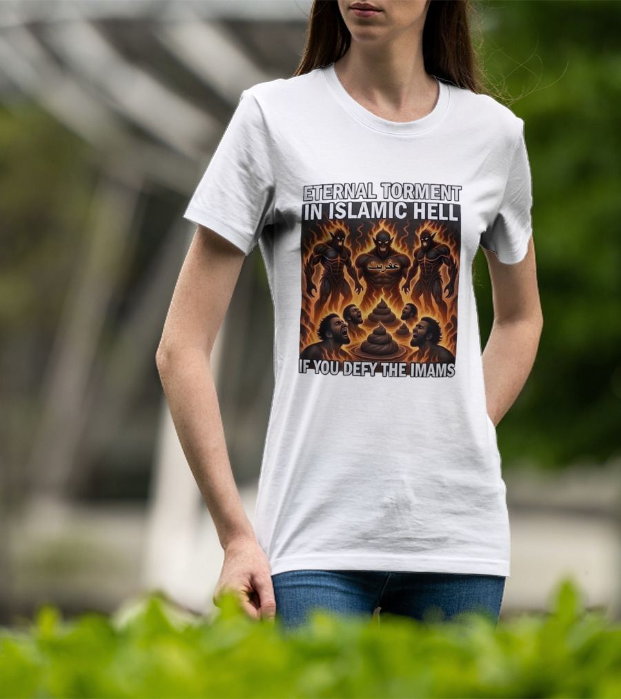 Eternal Torment In Islamic Hell If You Defy The Imams Arabic Text Fiery Creatures T-Shirt