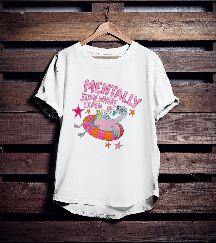 Mentally Somewhere Expensive Flamingo Pool Float Summer Vibes T-Shirt
