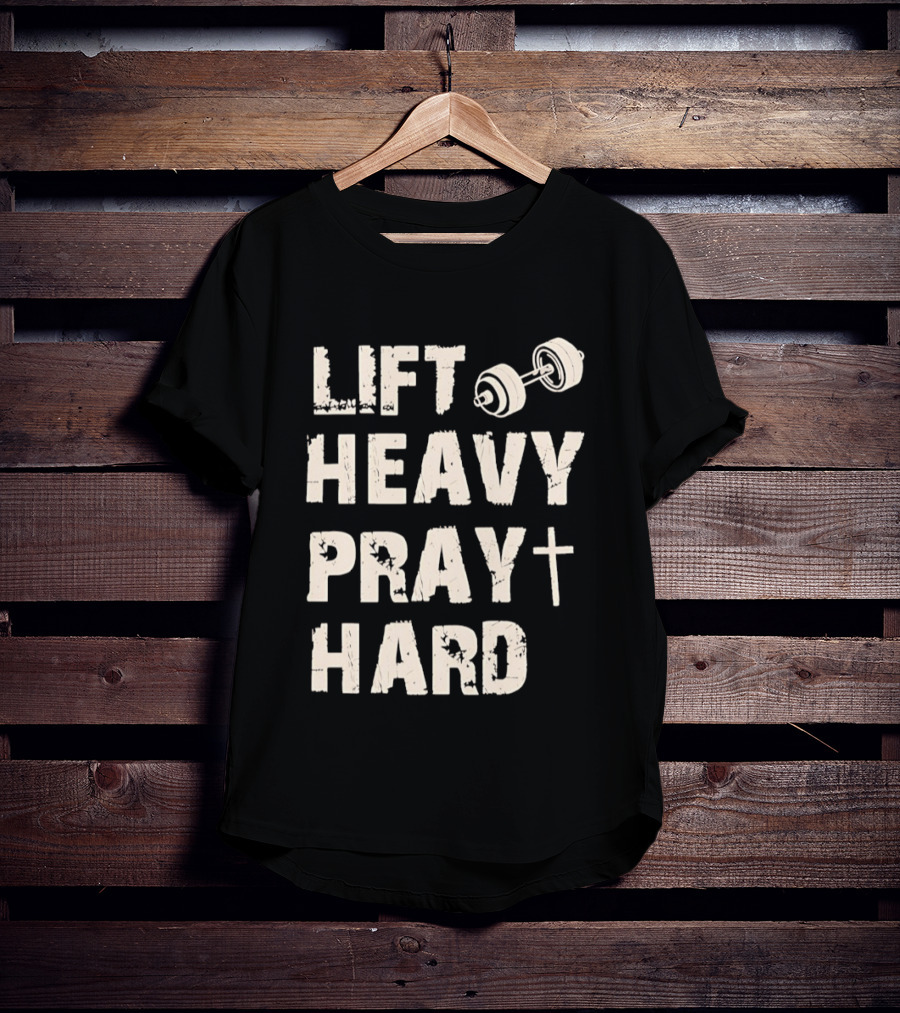 Christian Lift Heavy Pray Hard Dumbbell Fitness Motivation T-Shirt