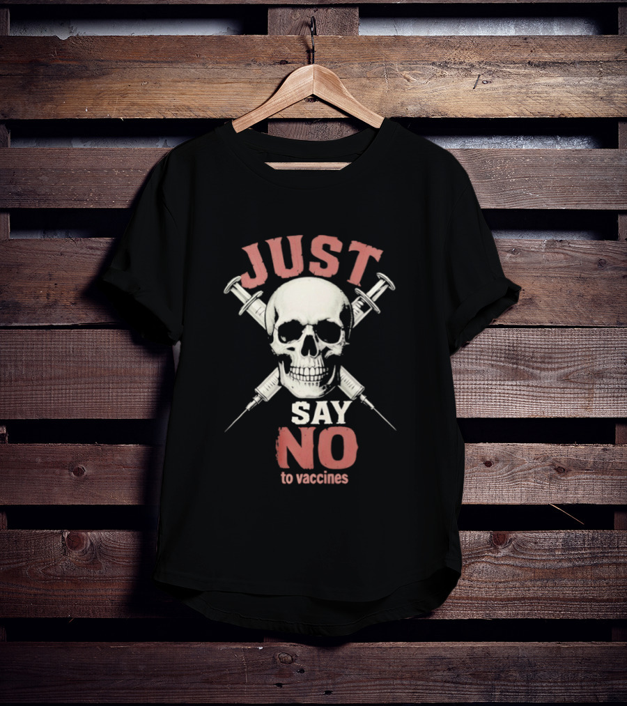 Just Say No To Vaccines Skull Syringes T-Shirt