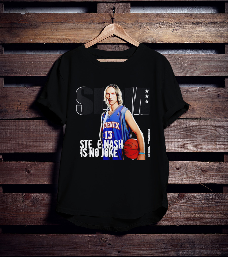 Phoenix Suns Steve Nash 13 Slam Magazine Cover Is No Joke T-Shirt