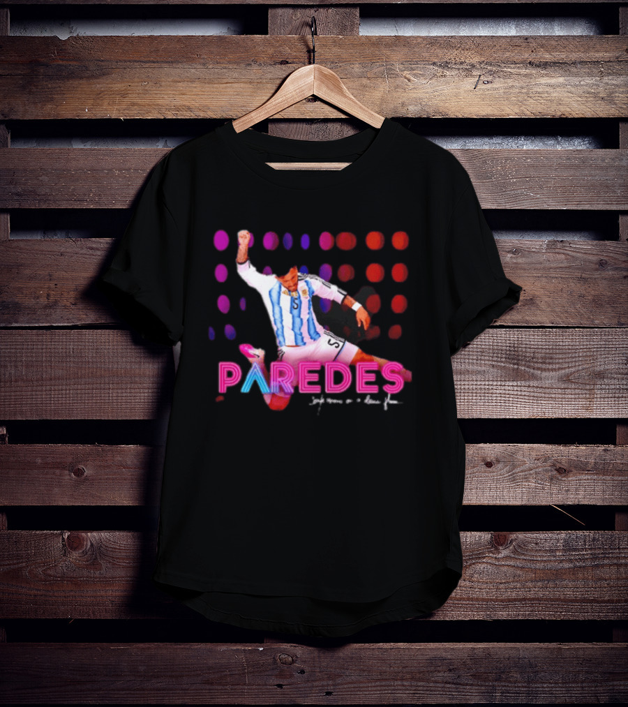 Paredes Argentina National Team Confessions On A Dance Floor Football Soccer T-Shirt