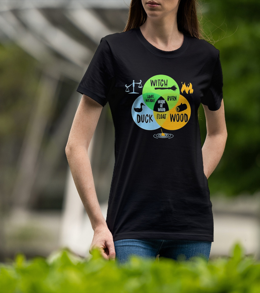 Monty Python Witch Duck Same Weight Made Of Wood Burn Float Venn Diagram T-Shirt