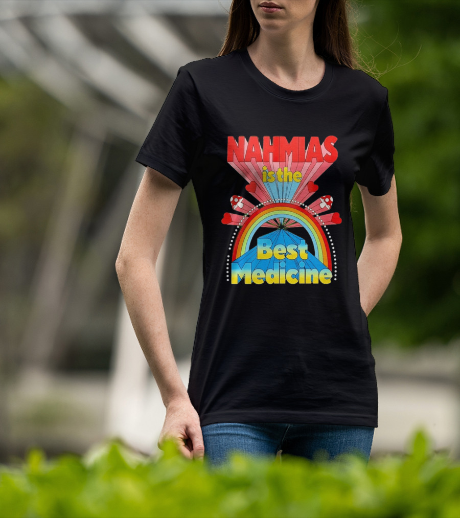 Nahmias Is The Best Medicine Rainbow Hearts And Mushrooms T-Shirt