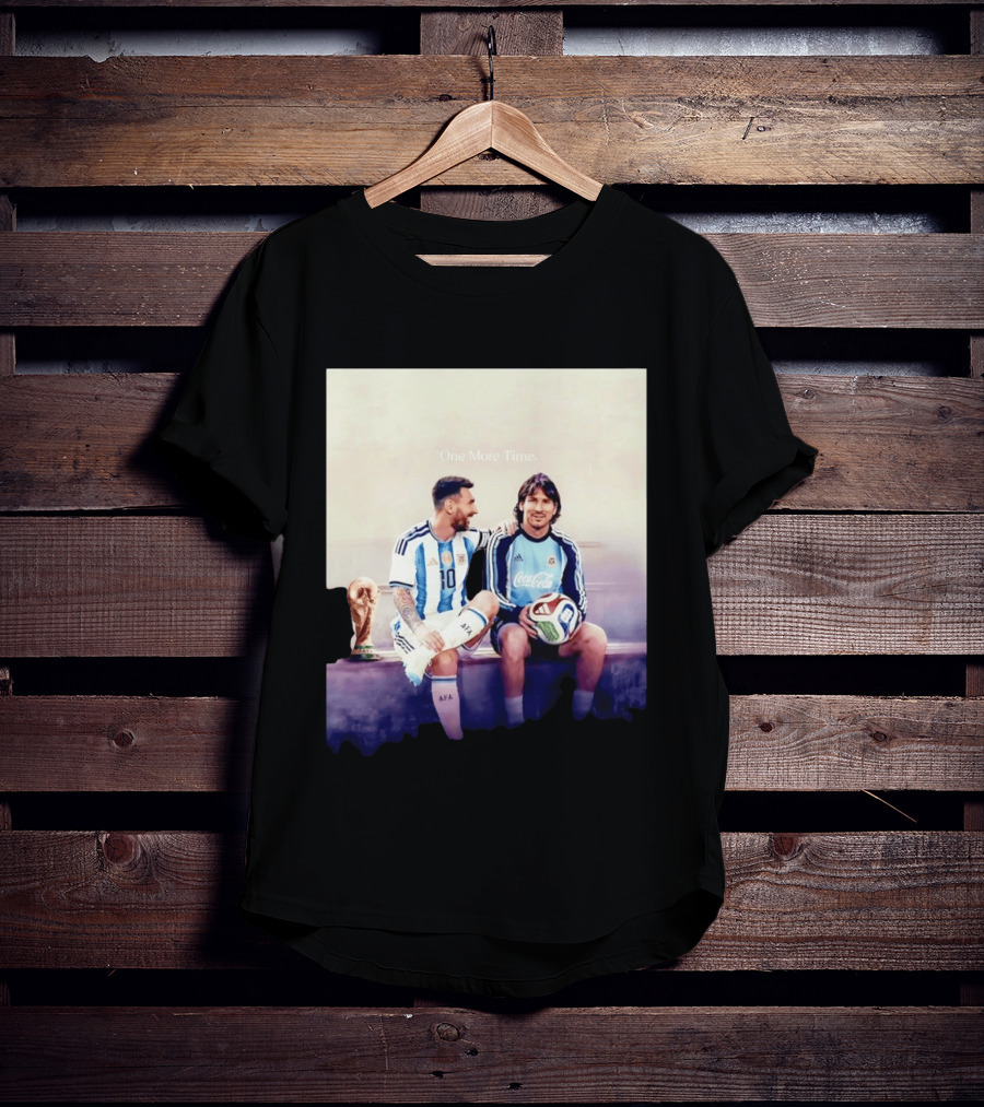 One More Time Lionel Messi World Cup Legacy T-Shirt