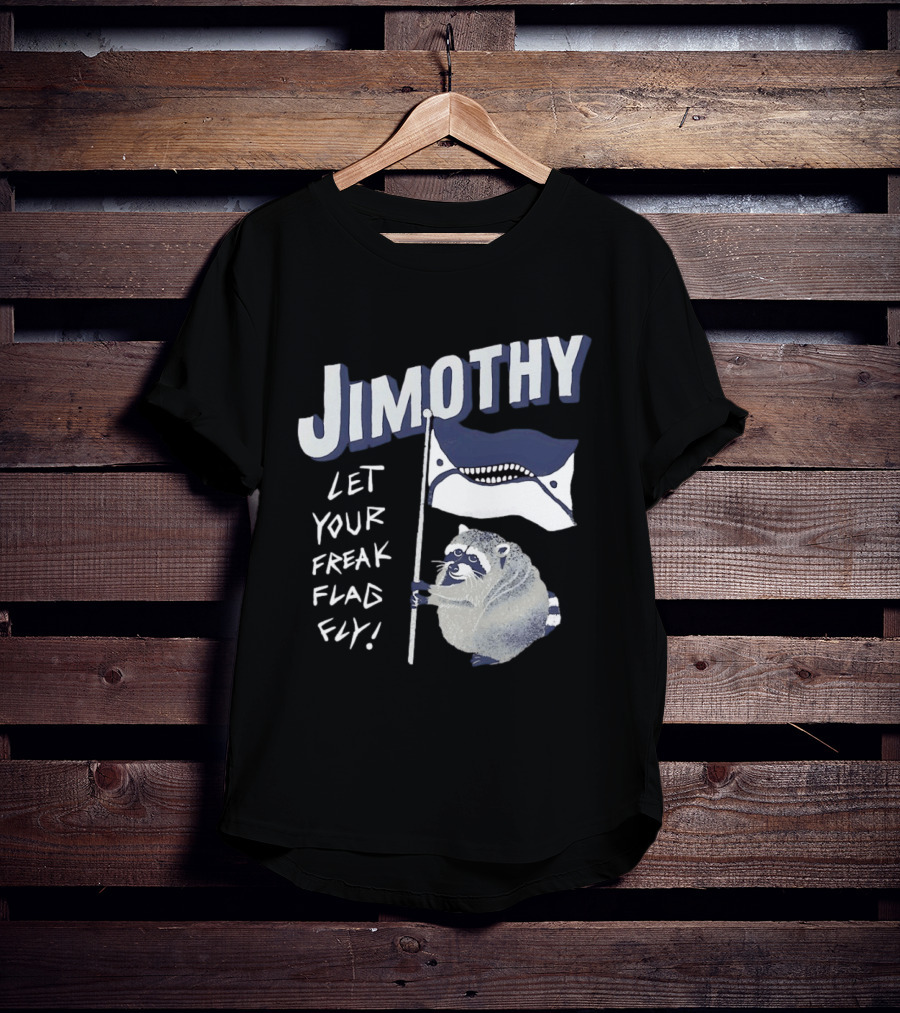 Jimothy Let Your Freak Flag Fly Raccoon Holding Flag T-Shirt