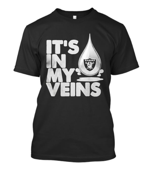 Raiders It's In My Veins Fan Passion T-Shirt