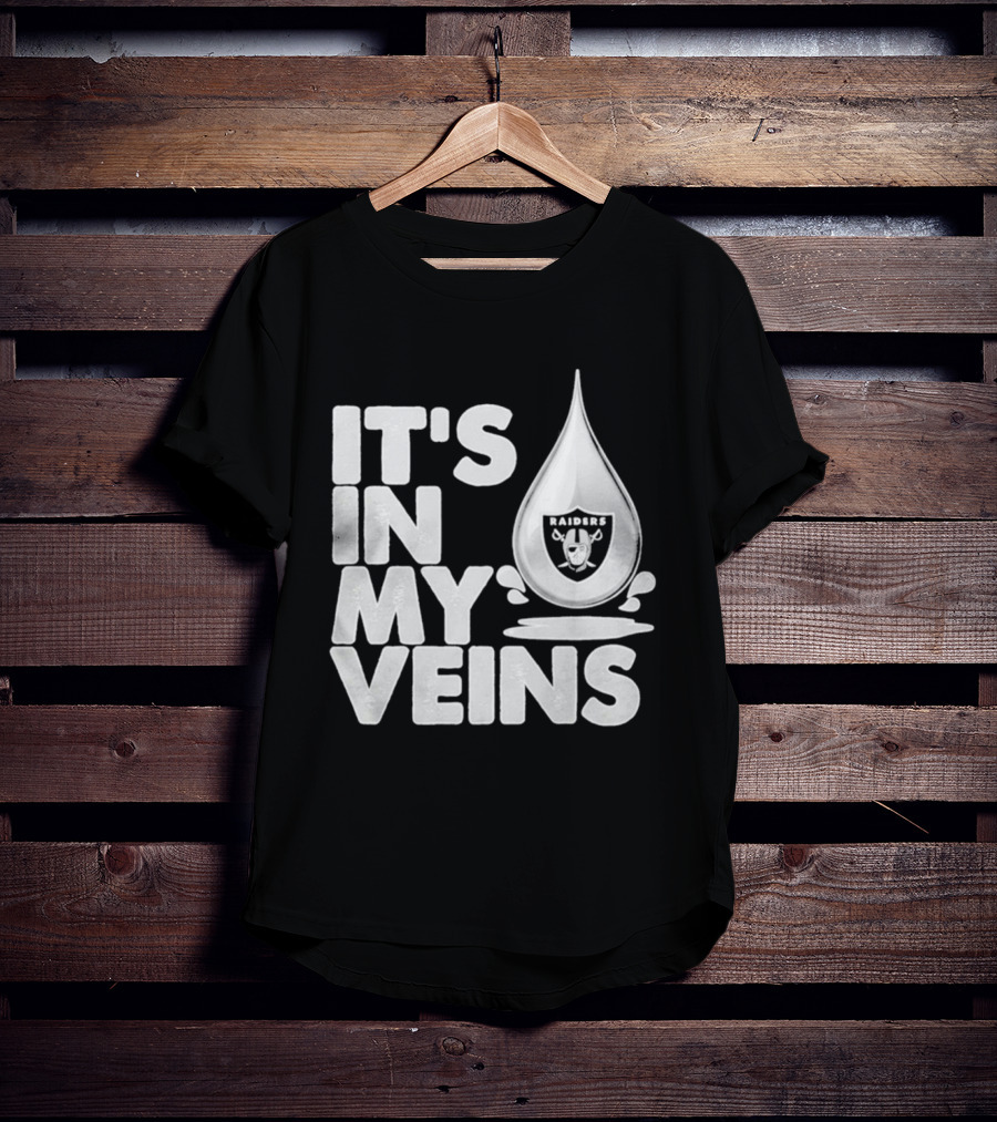 Raiders It's In My Veins Fan Passion T-Shirt
