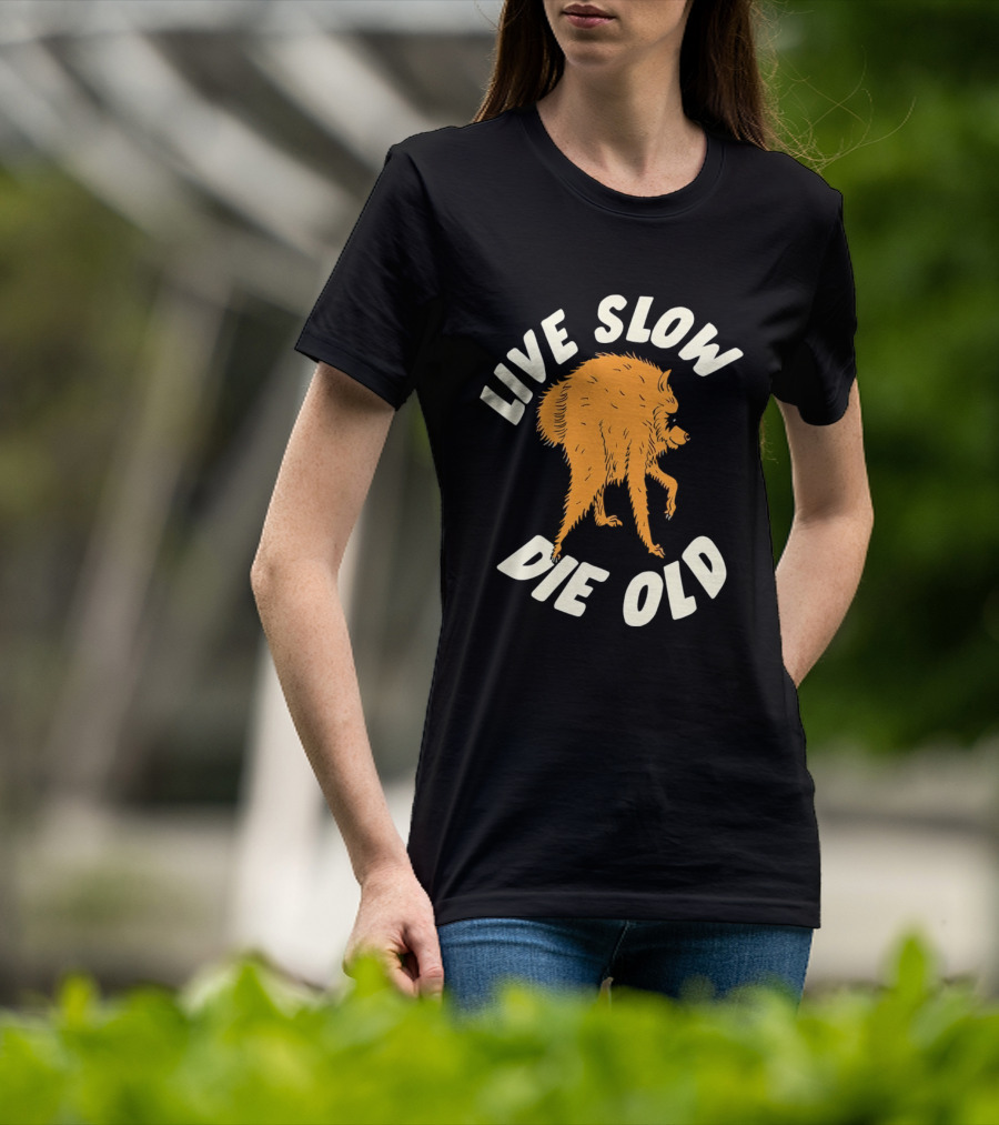 Live Slow Die Old Jimothy Raccoon T-Shirt