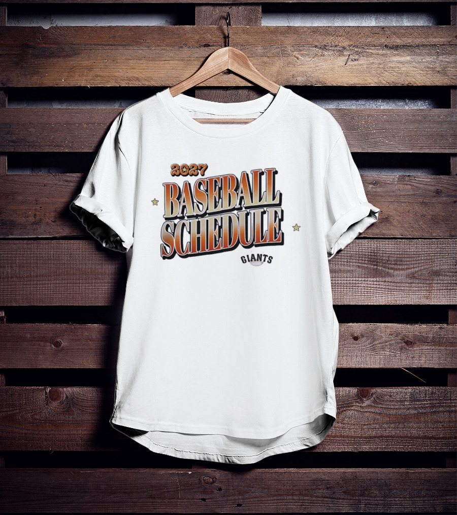 2027 Giants Baseball Schedule T-Shirt