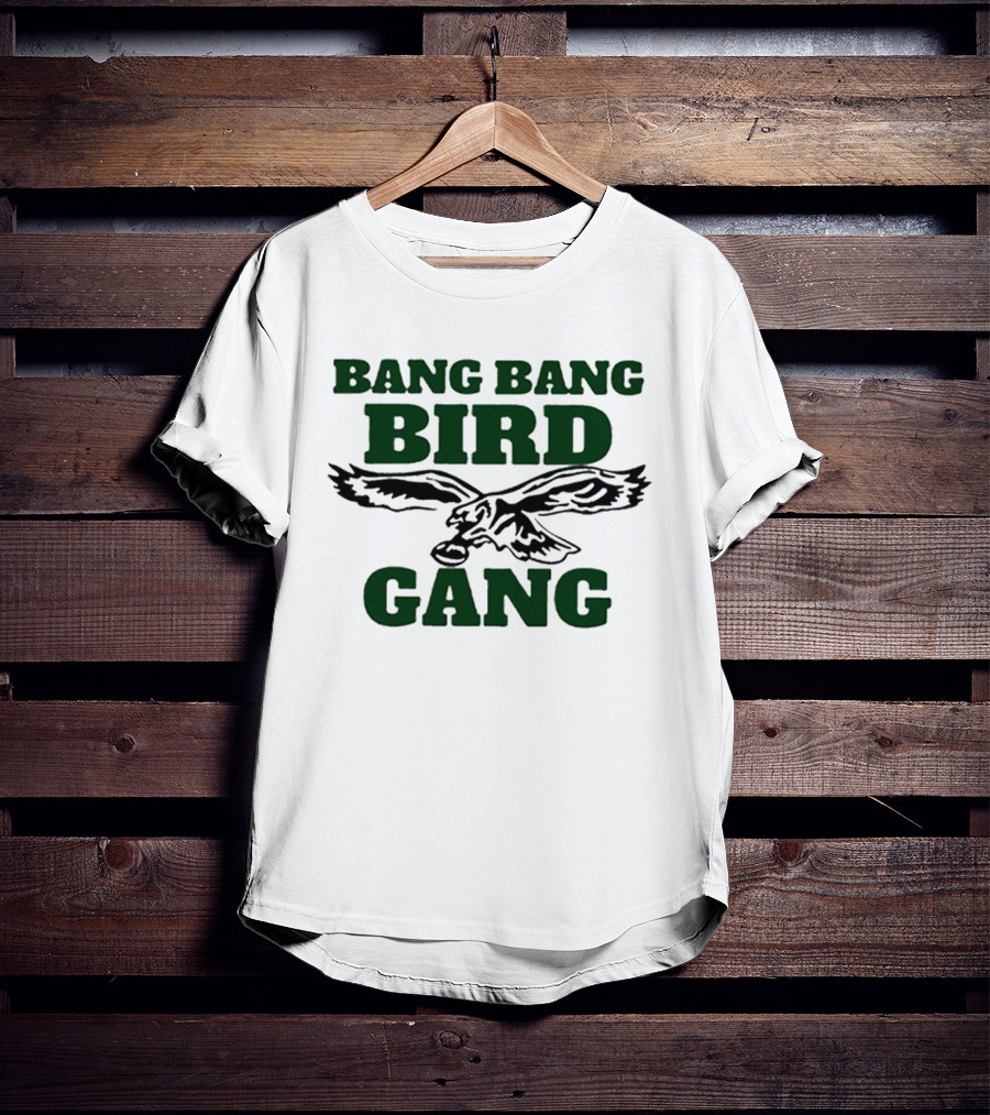 Barstool Bang Bang Bird Gang Philadelphia Eagles NFL Fan Spirit T-Shirt