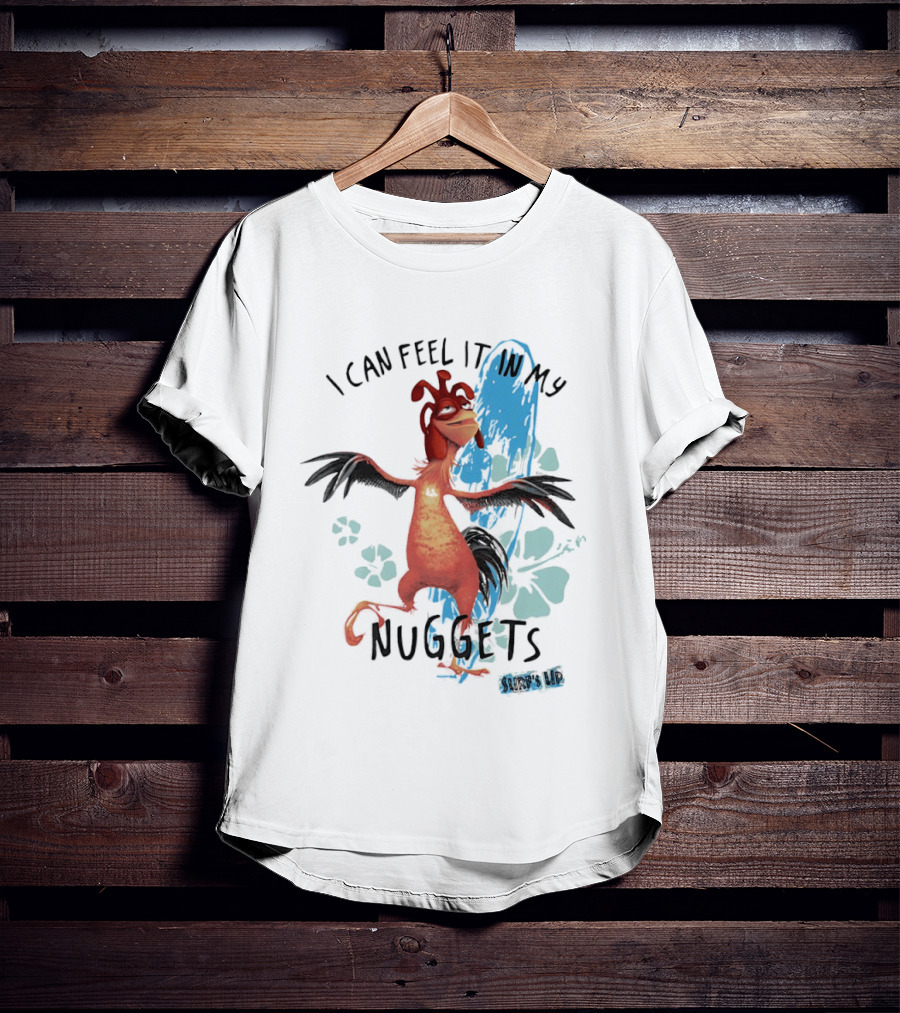 Chicken Joe I Can Feel It In My Nuggets Surf's Up Splash Fun T-Shirt