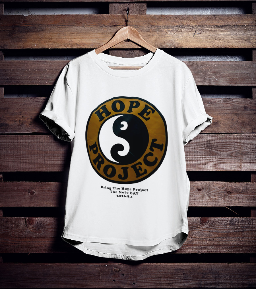 Hope Project Yin Yang Bring The Noto Day 202681 Charity T-Shirt