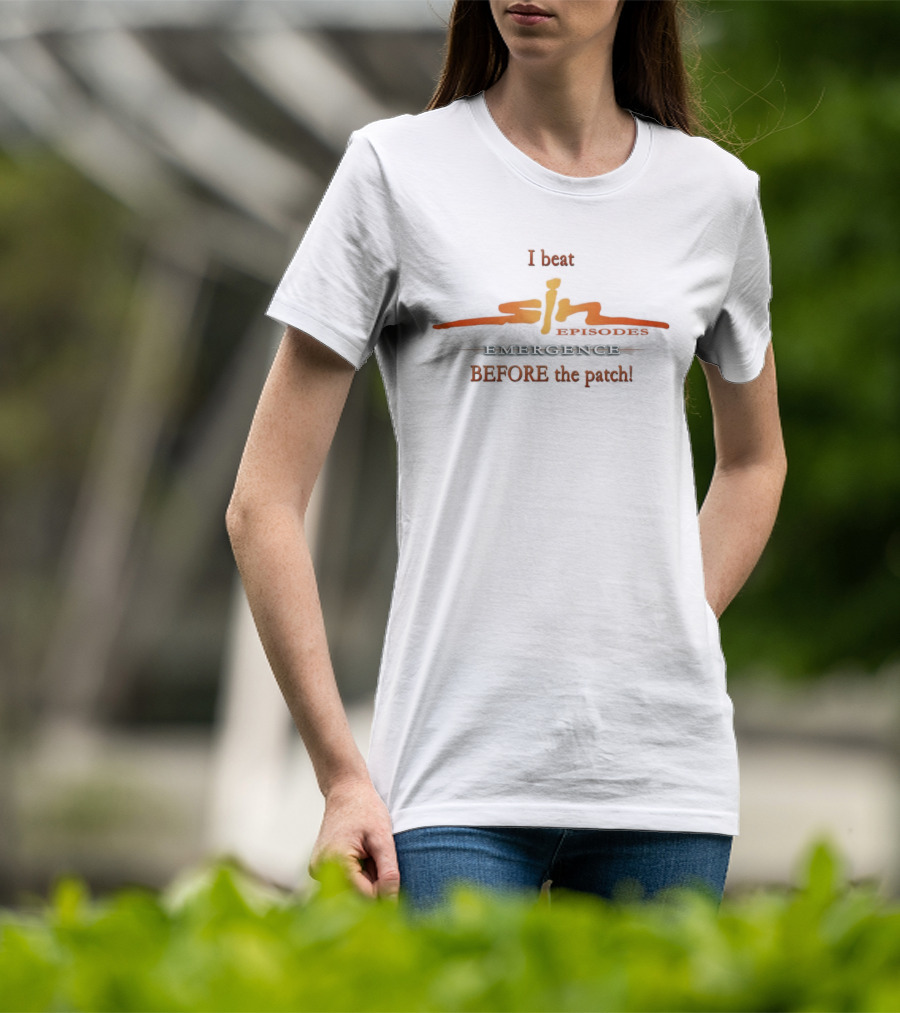 I Beat SiN Episodes Emergence Before The Patch Retro Gamer T-Shirt