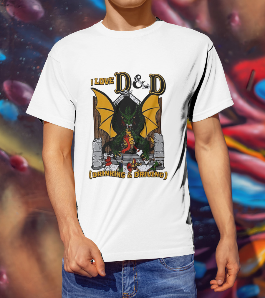 I Love D&D Drinking And Driving Dungeons And Dragons Dragon Fantasy Adventure T-Shirt