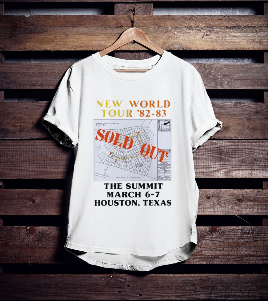 New World Tour '82 83 Sold Out The Summit March 6 7 Houston Texas T-Shirt