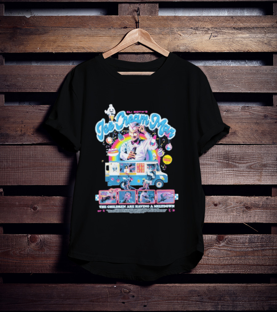 Eli Roth's Ice Cream Man Truck The Children Are Having A Meltdown T-Shirt