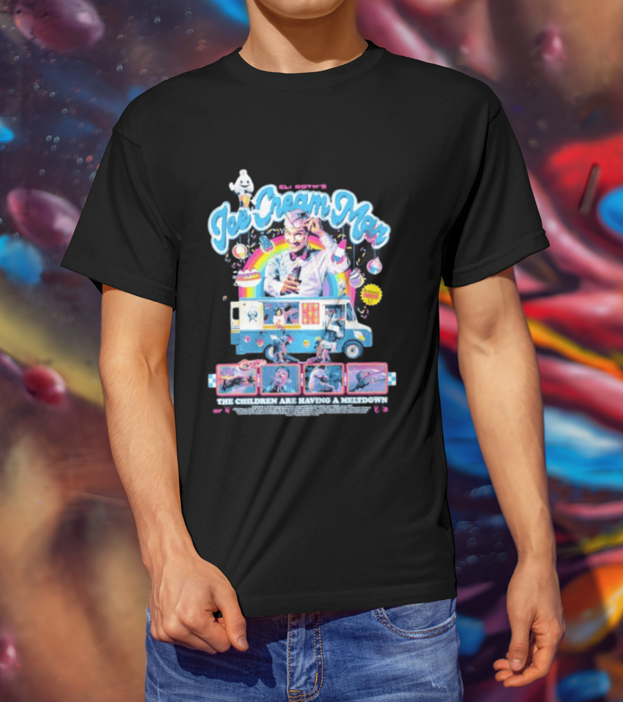 Eli Roth's Ice Cream Man Truck The Children Are Having A Meltdown T-Shirt