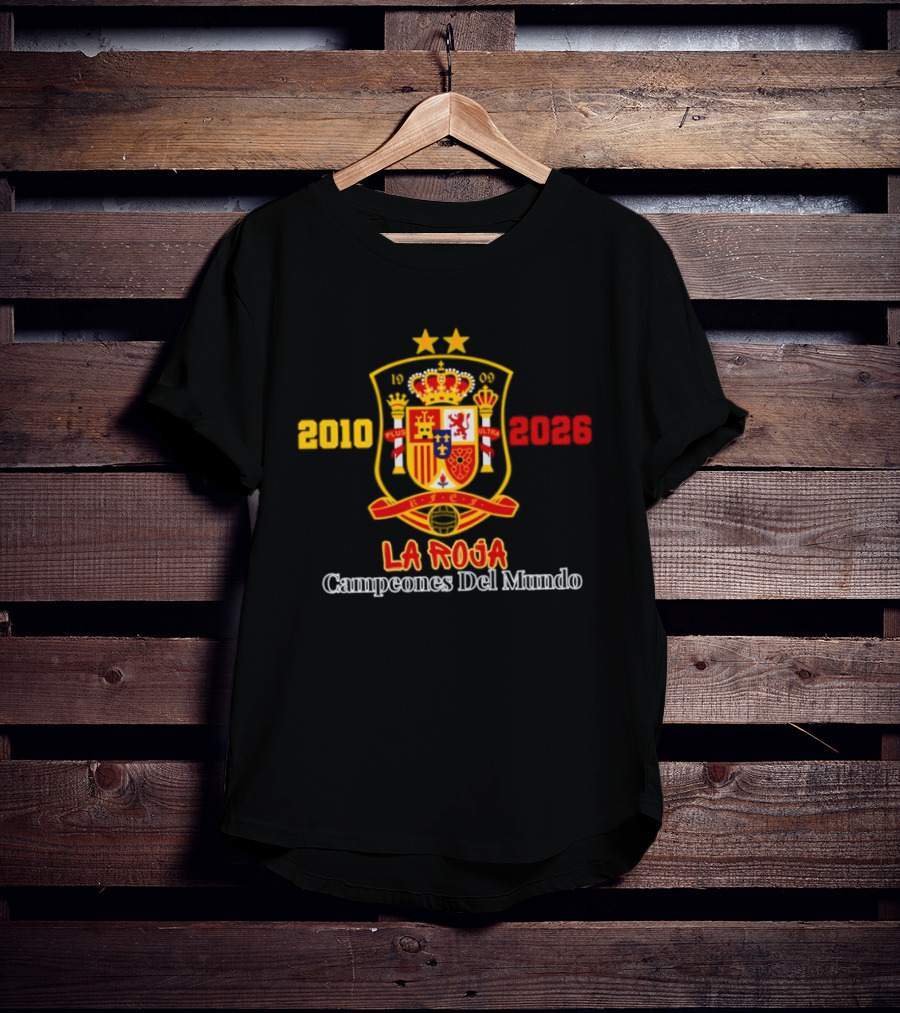 Spain 2010 2026 La Roja Campeones Del Mundo Crest Symbol Celebrating Champions T-Shirt