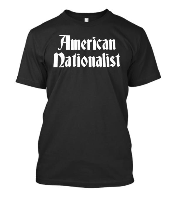 American Nationalist Patriotic USA T-Shirt