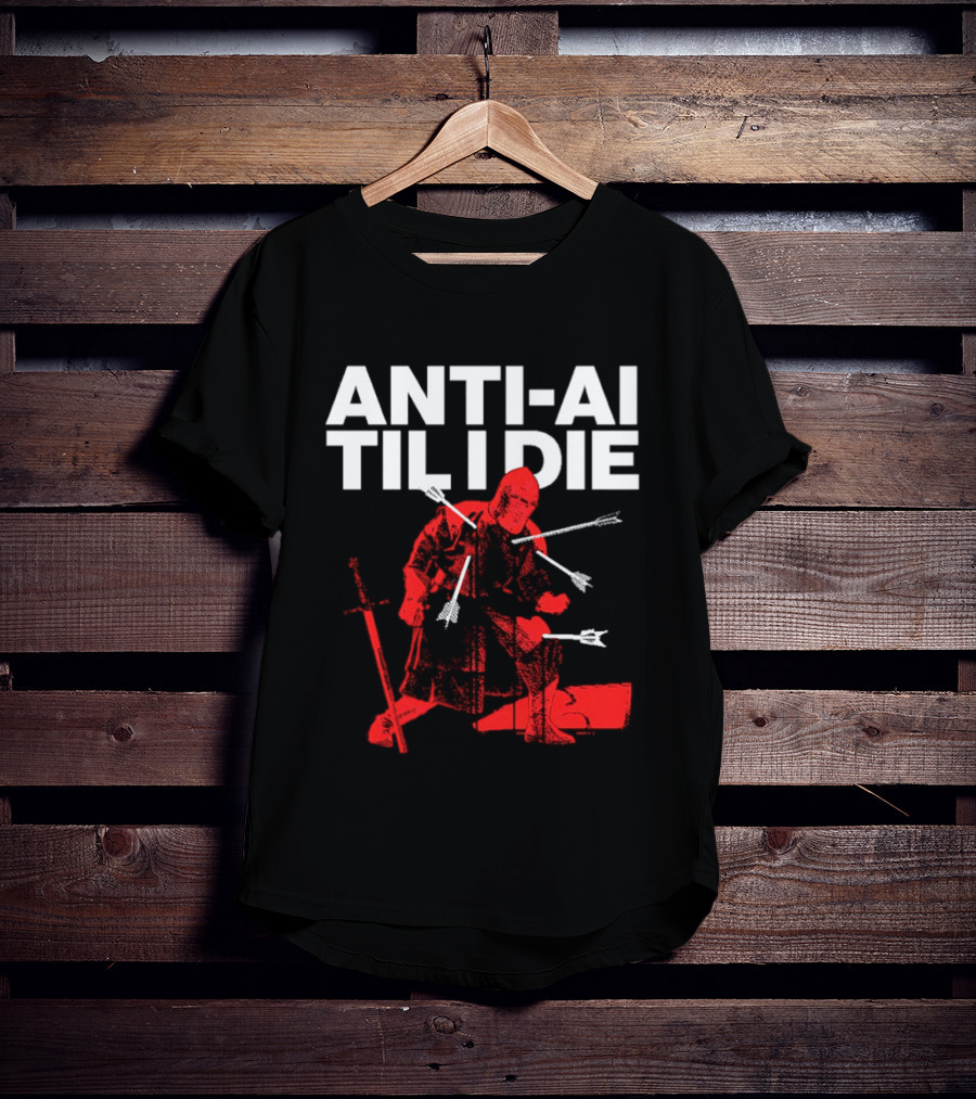 ANTI AI TIL I DIE Knight Pro Human Technology Protest T-Shirt