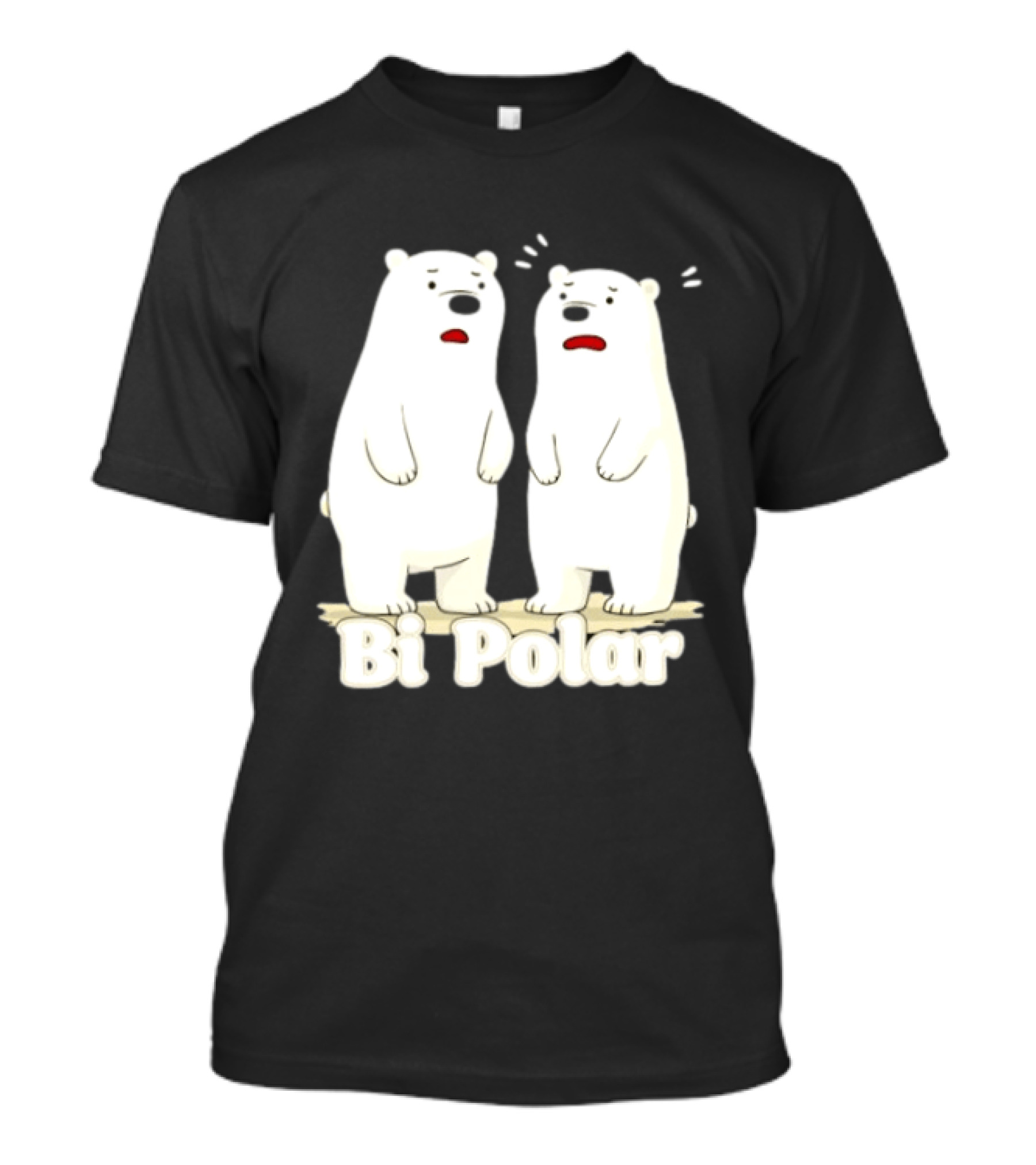 Bi Polar Polar Bears Bipolar Pun Animal Humor T-Shirt