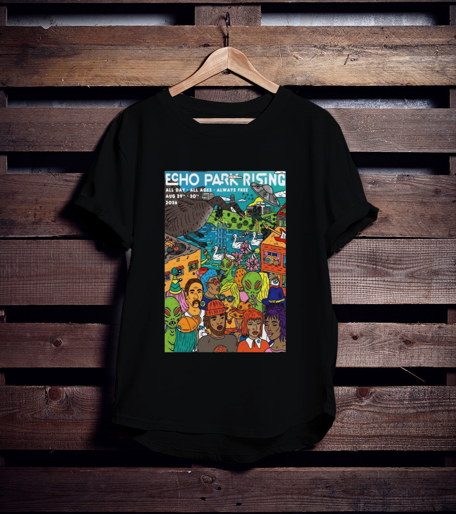 Echo Park Rising Los Angeles CA Aug 29 30 2026 All Ages Always Free T-Shirt