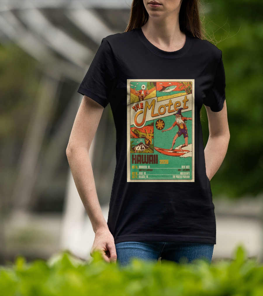 The Motet Hawaii 2026 Surf Wizard Tour Honolulu Kīhei Kilauea T-Shirt