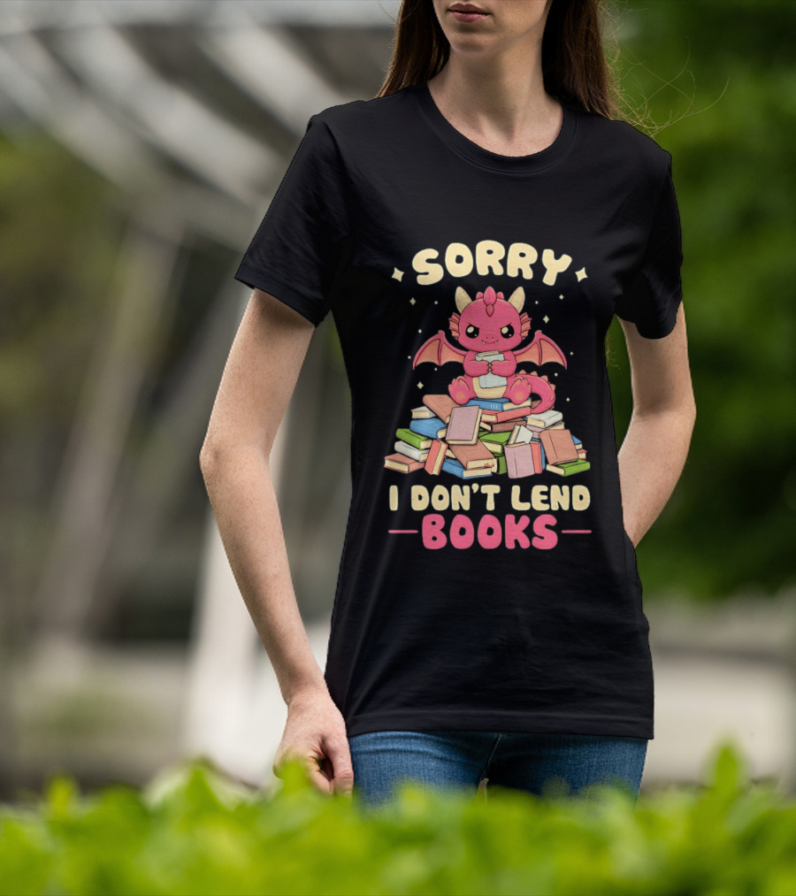 Sorry I Don't Lend Books Pink Dragon Reading Books T-Shirt