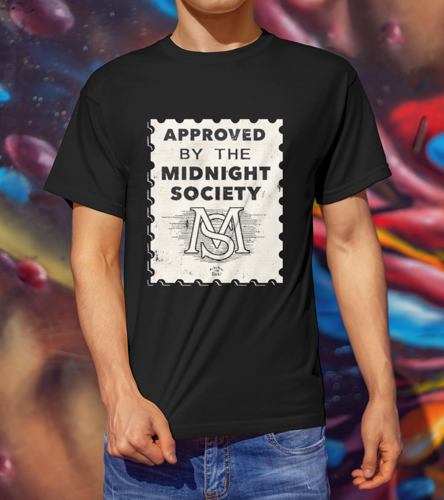 Approved By The Midnight Society Are You Afraid Of The Dark T-Shirt