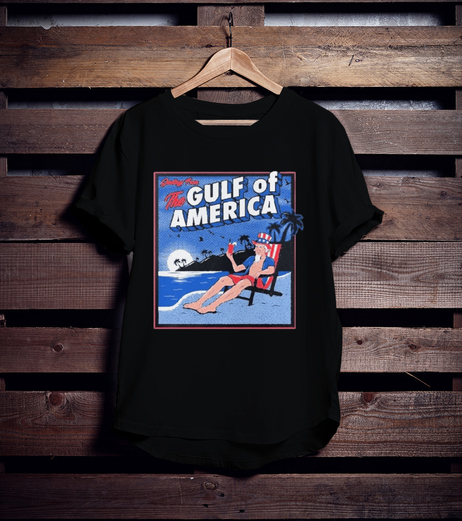 Greetings From The Gulf Of America Uncle Sam Relaxing Beach Scene T-Shirt
